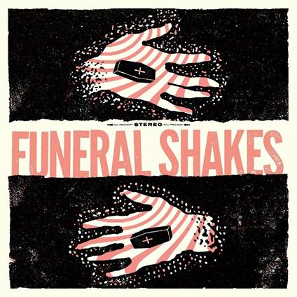 Funeral Shakes - Vinile LP di Funeral Shakes