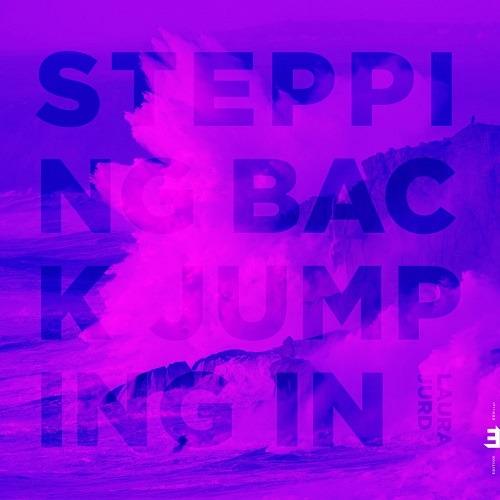 Stepping Back Jumping in - CD Audio di Laura Jurd