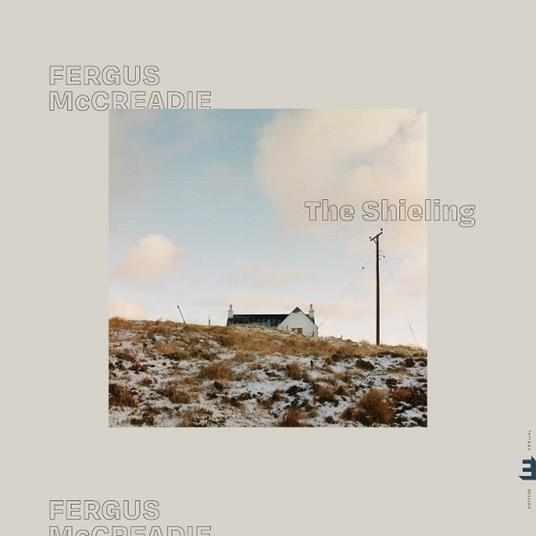 The Shieling - CD Audio di Fergus McCreadie