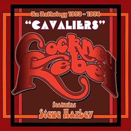 Cavaliers. An Anthology 1973-1974 - CD Audio di Cockney Rebel