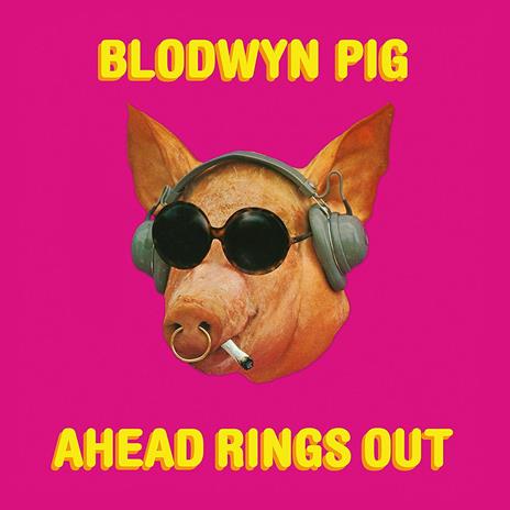 Ahead Rings Out - Vinile LP di Blodwyn Pig