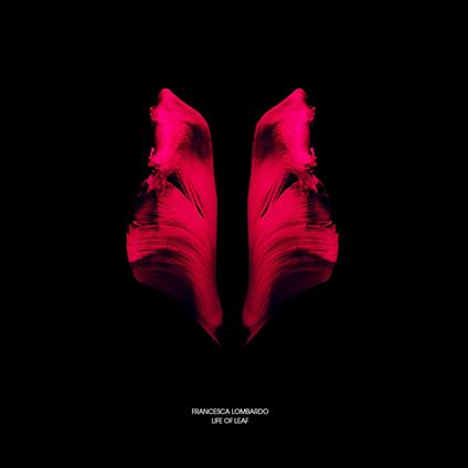 Life of Leaf - CD Audio di Francesca Lombardo