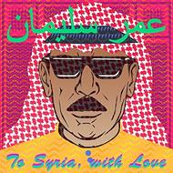 To Syria with Love (Coloured Vinyl)