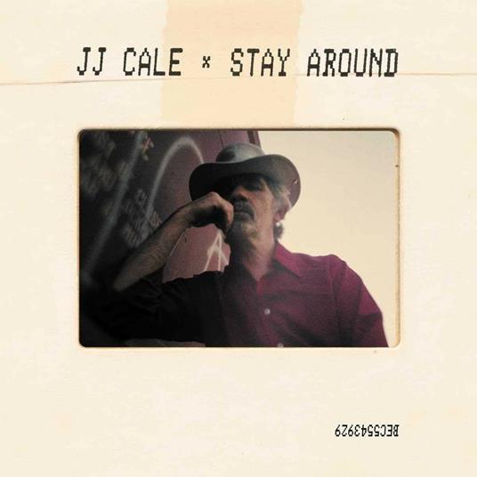 Stay Around - Vinile LP + CD Audio di J.J. Cale