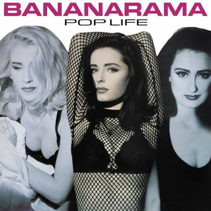 Pop Life - CD Audio di Bananarama