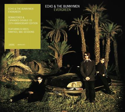Evergreen (25 Year Anniversary Edition) - CD Audio di Echo & the Bunnymen