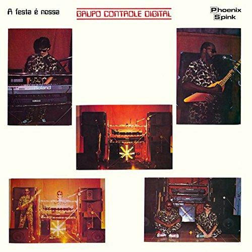 A festa è nossa - Vinile LP di Grupo Controle Digital
