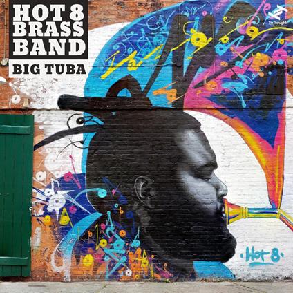 Big Tuba - CD Audio di Hot 8 Brass Band