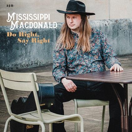 Do Right Say Right - CD Audio di Mississippi MacDonald