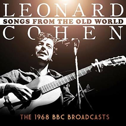 Songs from the Old World - CD Audio di Leonard Cohen