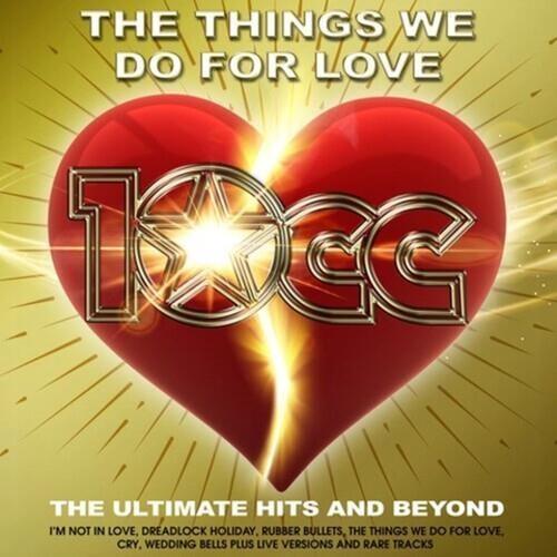 Things We Do For Love. The Ultimate Hits & Beyond - Vinile LP di 10cc