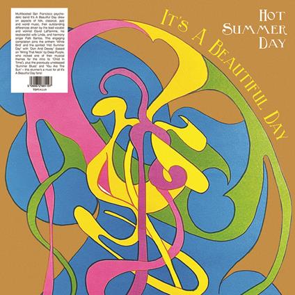 Hot Summer Day - Vinile LP di It's a Beautiful Day