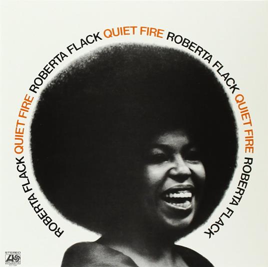 Quiet Fire - Vinile LP di Roberta Flack