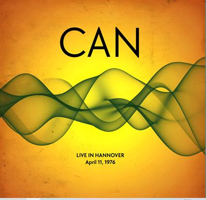 Live in Hannover April 11, 1976 - Vinile LP di Can