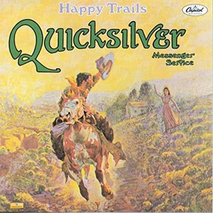 Happy Trails - Vinile LP di Quicksilver Messenger Service