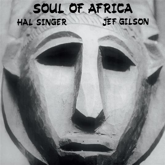 Soul Of Africa (45 RPM) (with Jef Gilson) - Vinile LP di Hal Singer