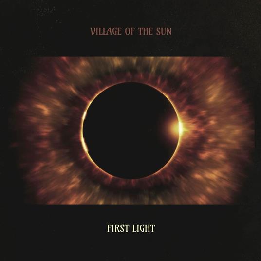 First Light - Vinile LP di Village of the Sun