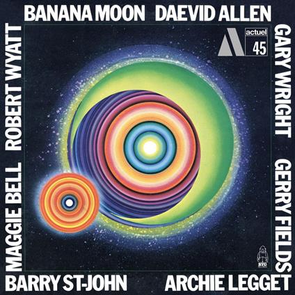 Banana Moon - Vinile LP di Daevid Allen