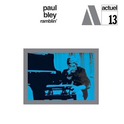Ramblin - CD Audio di Paul Bley