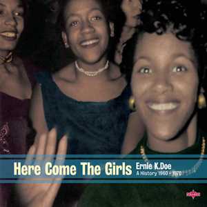 CD Here Come The Girls - A History Ernie K-Doe