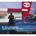 Mr. Joe'S Jambalaya, Loaded Down With The Blues