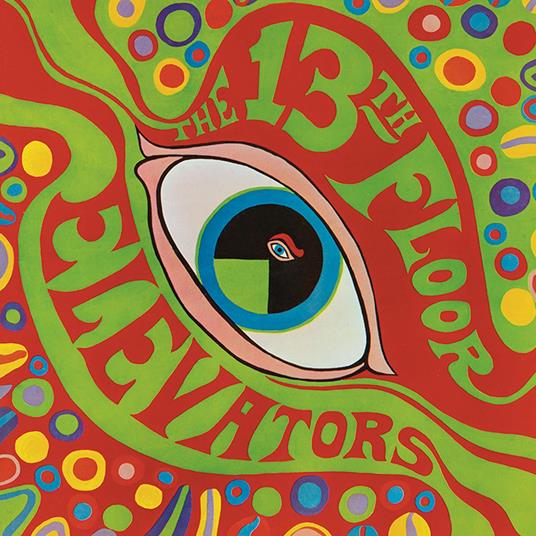 Psychedelic Sounds (Facsimile, Mono) - Vinile LP di 13th Floor Elevators