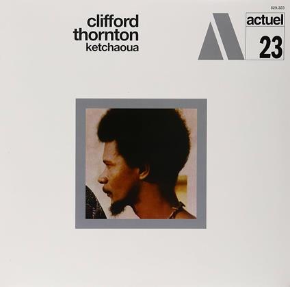 Ketchaoua - Vinile LP di Clifford Thornton