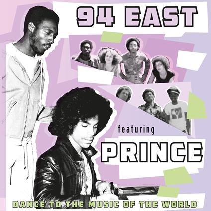 Dance To The Music Of The World (feat. Prince) - Vinile LP di 94 East