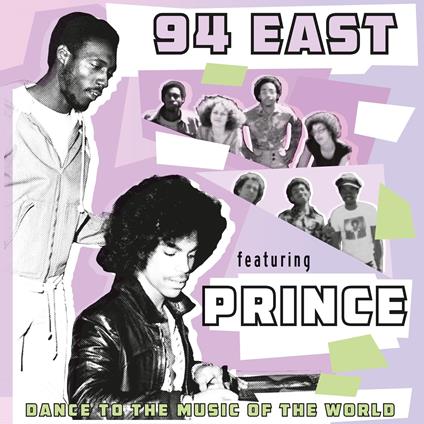 Dance To The Music Of The World (feat. Prince) - CD Audio di 94 East