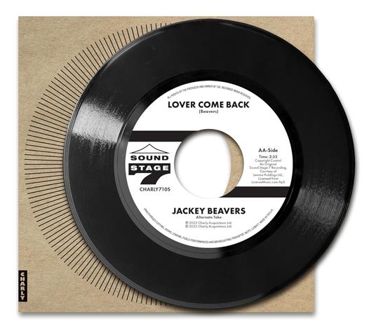 What Does It Take (Orig Demo) Lover Come Back (Alt Take) (7") - Vinile 7'' di Jackey Beavers