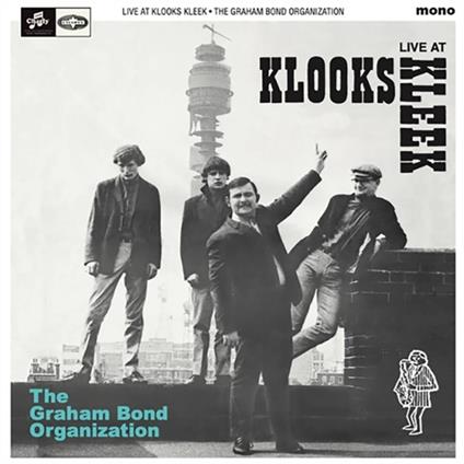 Live At Klook's Kleek, London, 1964 - Vinile LP di Graham Bond Organisation