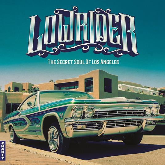 Lowrider - Secret Soul Of Los Angeles - CD Audio