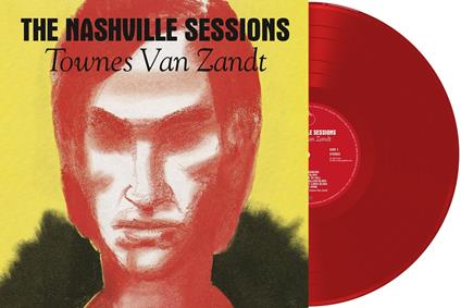 The Nashville Sessions (Red Edition) - Vinile LP di Townes Van Zandt