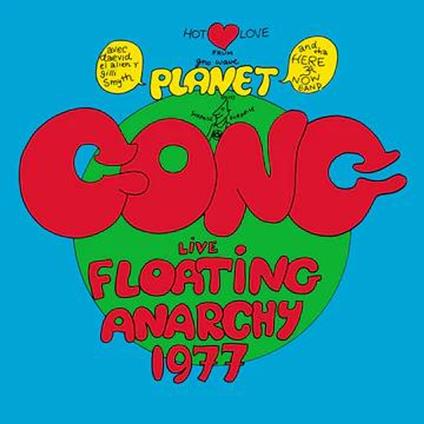 Live Floating Anarchy 1977 - Vinile LP di Planet Gong