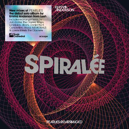 Spiralee. Pearlies Rearranged - CD Audio di Emma Anderson