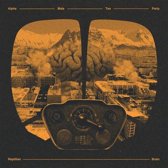 Reptilian Brain (Orange Galaxy Vinyl) - Vinile LP di Alpha Male Tea Party