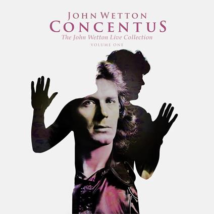 Concentus. The John Wetton Live Collection - CD Audio di John Wetton