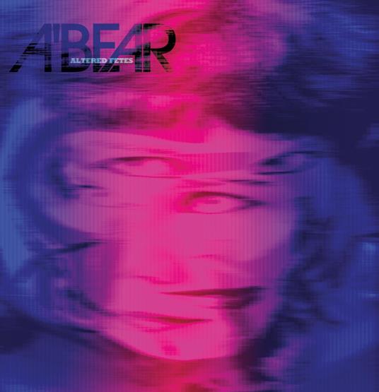 Altered Fetes - Vinile LP di A'Bear