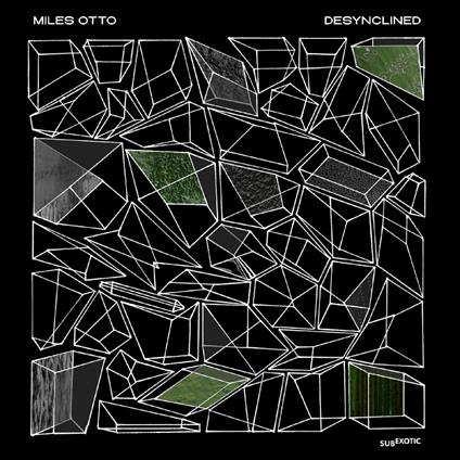 Desynclined - Vinile LP di Miles Otto