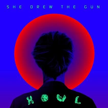Howl (Clear Vinyl) - Vinile LP di She Drew the Gun