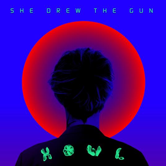 Howl (Clear Vinyl) - Vinile LP di She Drew the Gun