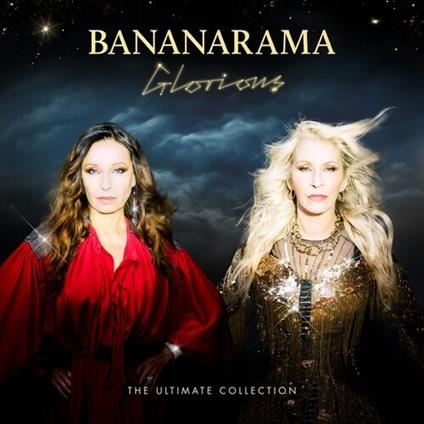 Glorious - The Ultimate Collection - CD Audio di Bananarama