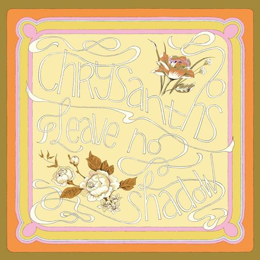 Leave No Shadow (Rose Pink Vinyl) - Vinile LP di Chrysanths