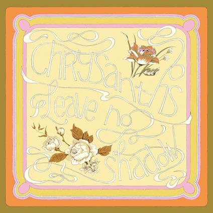 Leave No Shadow - CD Audio di Chrysanths