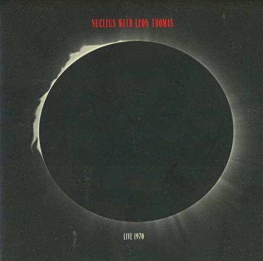 Live 1970 - CD Audio di Nucleus,Leon Thomas