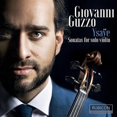Sei sonate per violino solo - CD Audio di Eugene-Auguste Ysaye,Giovanni Guzzo
