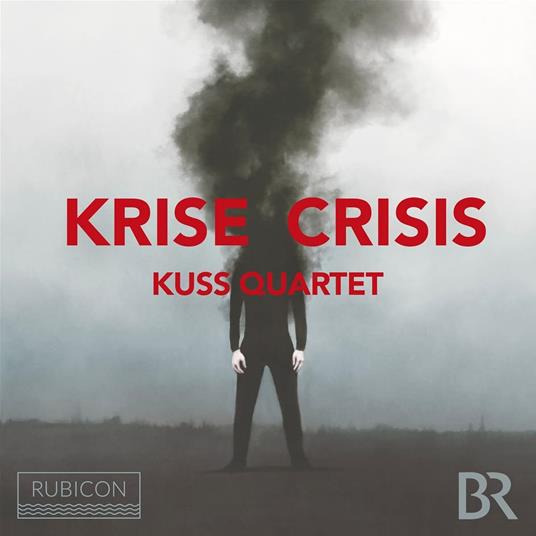 Krise Crisis - CD Audio di Kuss Quartett