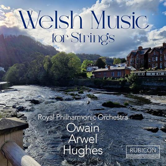 Welsh Music For Strings - CD Audio di Royal Philharmonic Orchestra