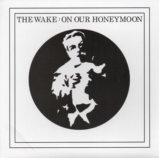 On Our Honeymoon (White) - Vinile LP di Wake