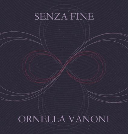Senza fine - Vinile LP di Ornella Vanoni